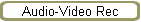 Audio-Video Rec