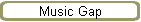 Music Gap