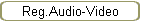 Reg.Audio-Video